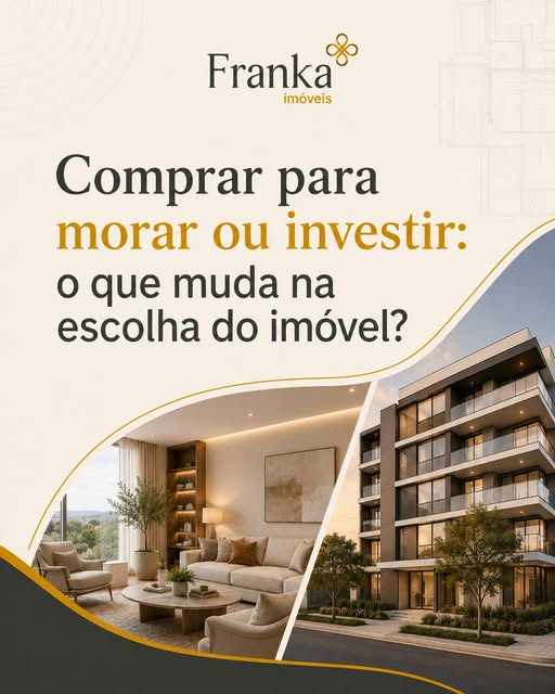 Conteúdo Franka: comprar para morar ou investir